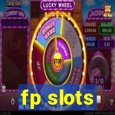 fp slots